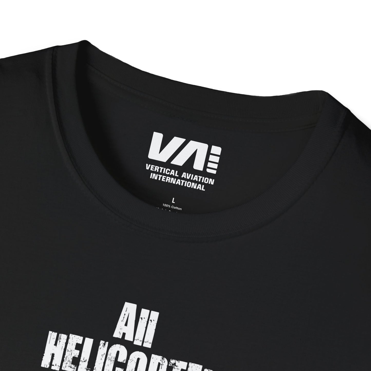 Unisex "All Helicopter Pilots..." 100% Cotton Tee