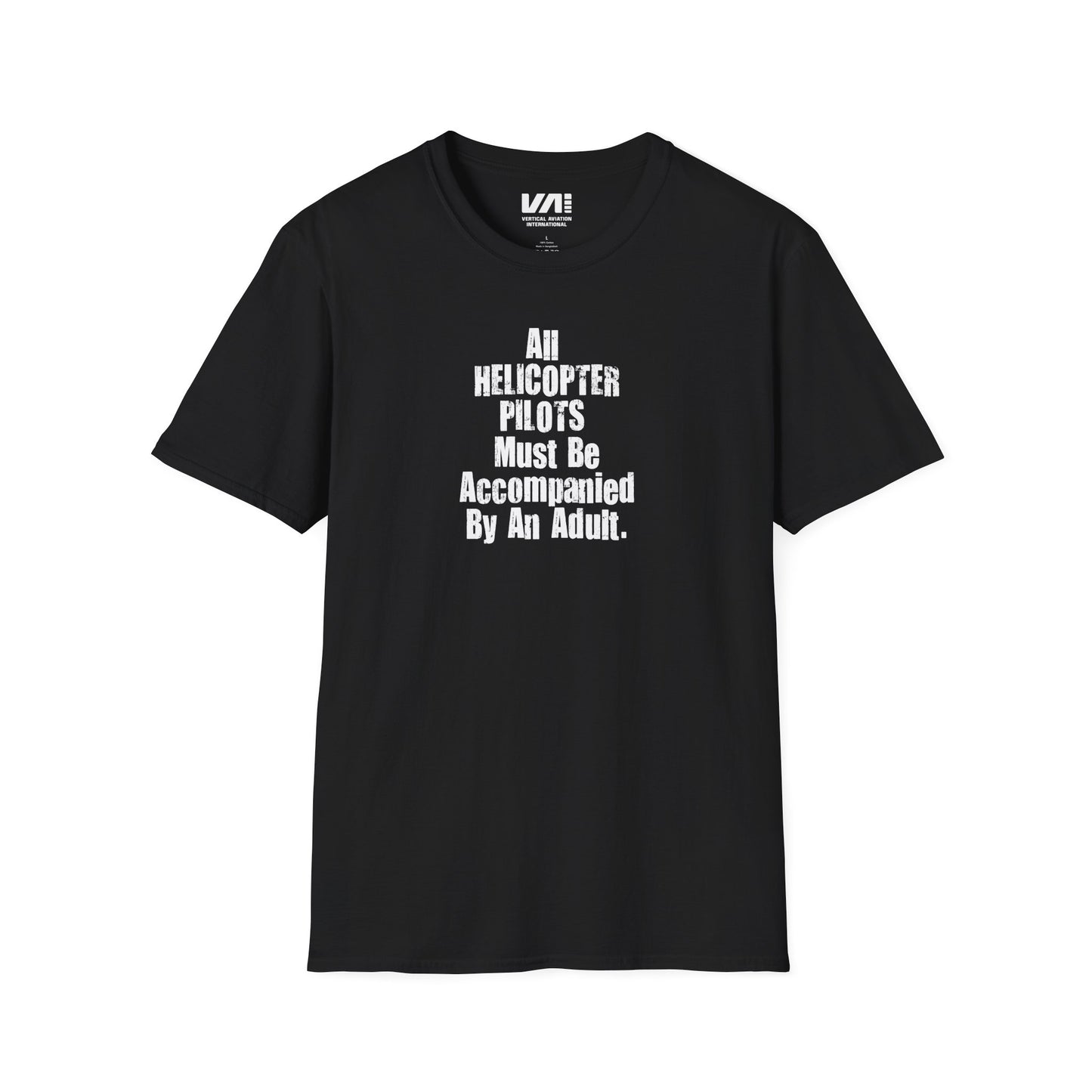 Unisex "All Helicopter Pilots..." 100% Cotton Tee