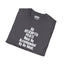 Unisex "All Helicopter Pilots..." 100% Cotton Tee
