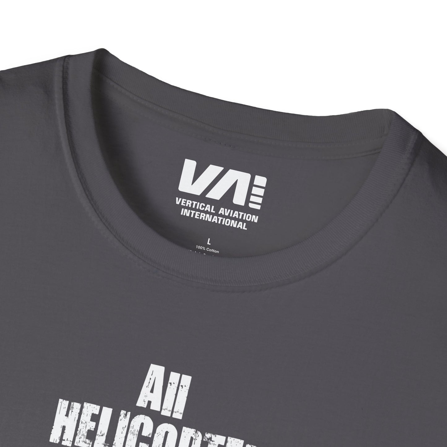 Unisex "All Helicopter Pilots..." 100% Cotton Tee